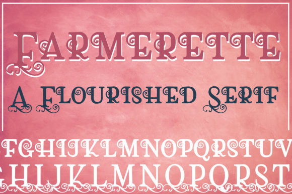 Farmerette: Elevating Campaign Visuals with a Flourished Serif Display Font