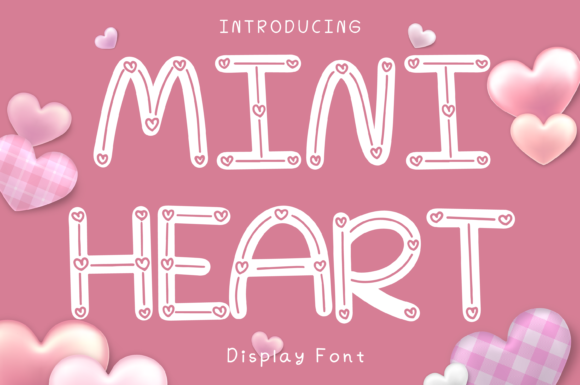 Mini Heart Style: A Playful Display Font for Modern Campaign Design