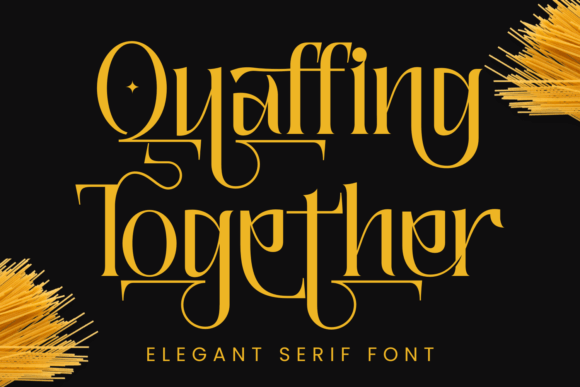 Quaffing Together: A Stylish Serif Font for Modern Campaign Design